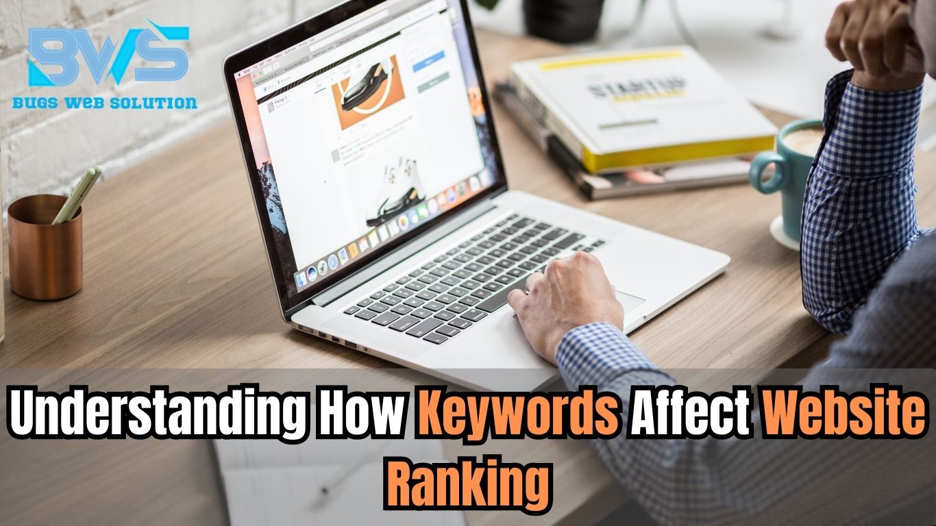 Understanding How Keywords Affect Website Ranking